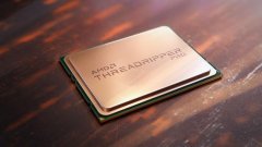 厉害了！AMD发布线程撕裂者PRO系列处理器，64核心128线程