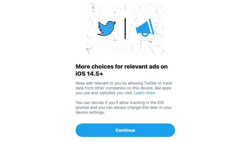 声称“影响不大”的 Twitter,开始要求苹果 iOS 14.5 用户启用广告追踪功能