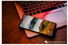 Counterpoint：中国智能手机市场出现 2012 年以来最低的第二季度销量